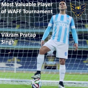 Vikram Pratap Singh Most Valuable Player of WAFF Tournament